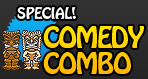 Comedy Combo