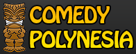 Comedy Polynesia